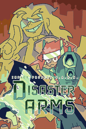 Disaster Arms - Impact Project B.A.H.N. 