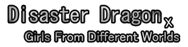 Disaster Dragon x Girls from Different Worlds