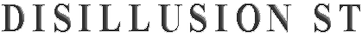 Disillusion ST