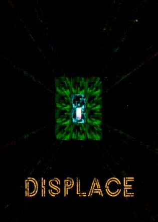 Displace