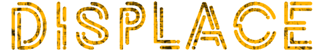 Displace