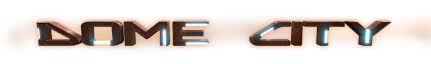 Dome City
