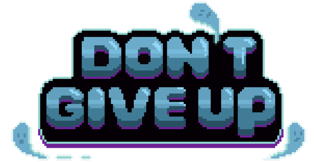 Don't Give Up: Not Ready to Die