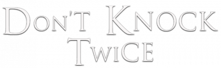 Don't Knock Twice