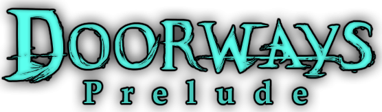 Doorways: Prelude
