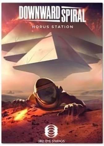 Downward Spiral: Horus Station Downward Spiral: Horus Station