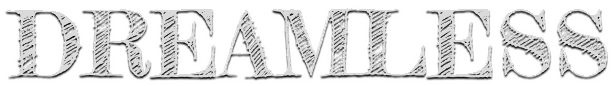 Dreamless