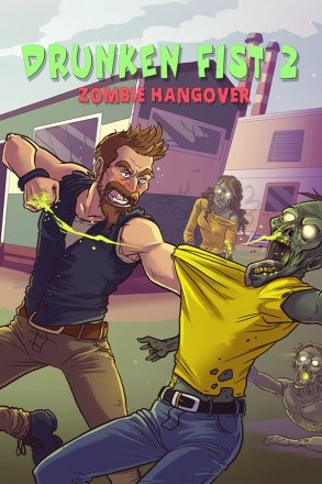 Drunken Fist 2: Zombie Hangover Drunken Fist 2: Zombie Hangover