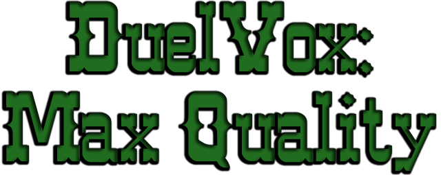 DuelVox: Max Quality