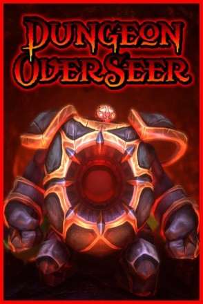 Dungeon Overseer Dungeon Overseer