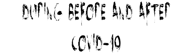During Before And After COVID-19