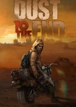 Dust to the End Dust to the End