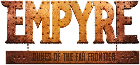 EMPYRE: Dukes of the Far Frontier