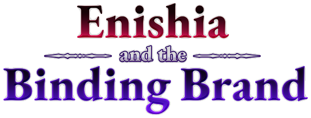Enishia and the Binding Brand
