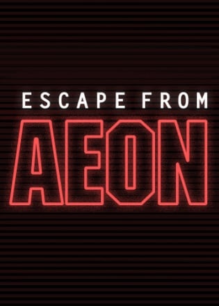 Escape From Aeon Escape From Aeon