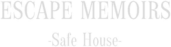 Escape Memoirs: Safe House