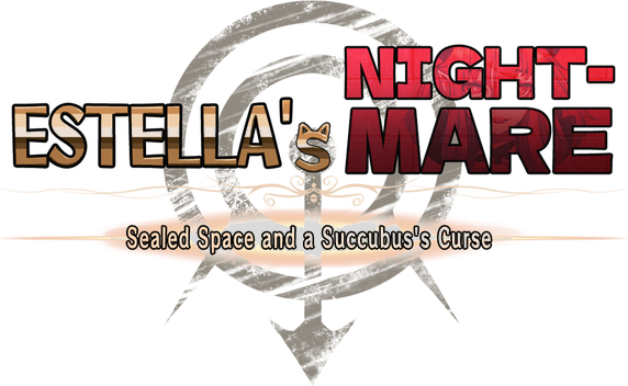 Estella's Nightmare: Sealed Space and a Succubus's Curse