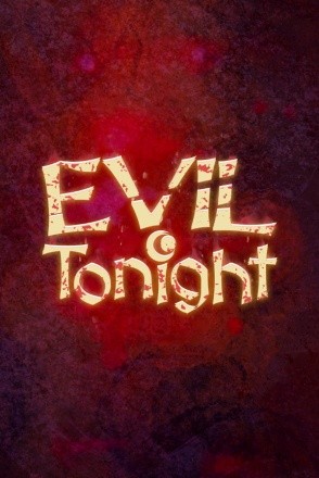 Evil Tonight Evil Tonight