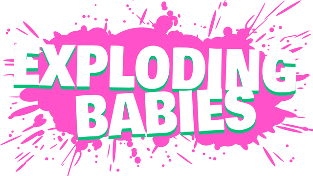 Exploding Babies