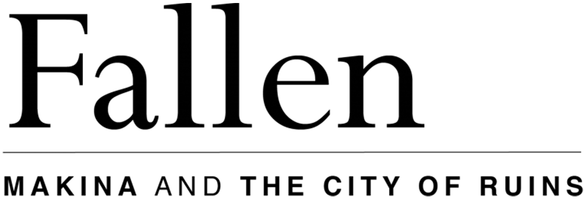 Fallen ~Makina and the City of Ruins~