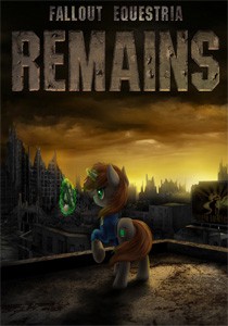 Fallout Equestria: Remains Fallout Equestria: Remains