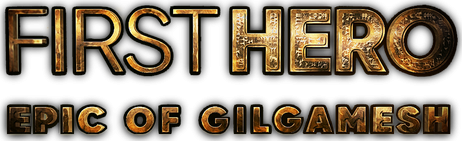 First Hero: Epic of Gilgamesh