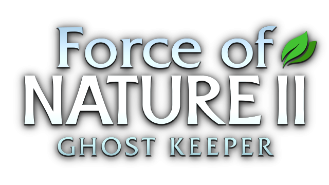 Force of Nature 2: Ghost Keeper