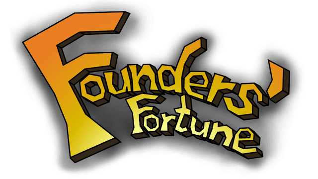 Founders' Fortune