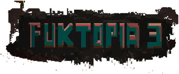 FukTopia 3