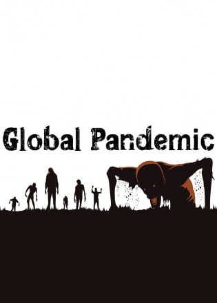 Global Pandemic - End of Times Global Pandemic - End of Times