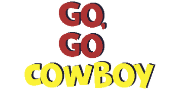 Go, Go Cowboy