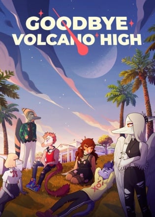 Goodbye Volcano High Goodbye Volcano High