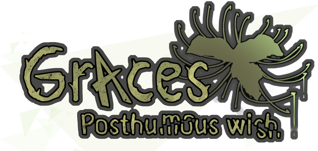 Graces: Posthumous Wish