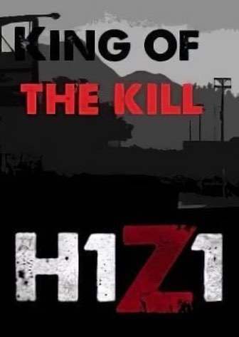 H1Z1: King of the Kill H1Z1: King of the Kill