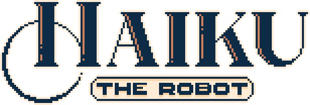 Haiku, the Robot