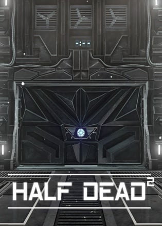 HALF DEAD 2 HALF DEAD 2