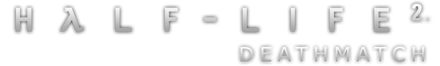 Half-Life 2: Deathmatch