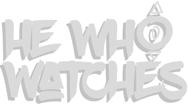 He Who Watches