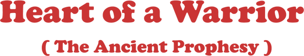 Heart of a Warrior