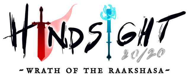 Hindsight 20/20 - Wrath of the Raakshasa