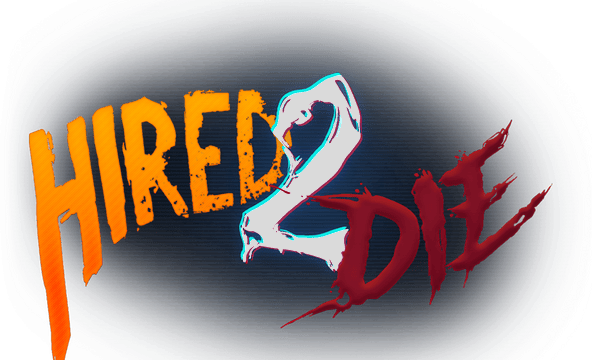 Hired 2 Die