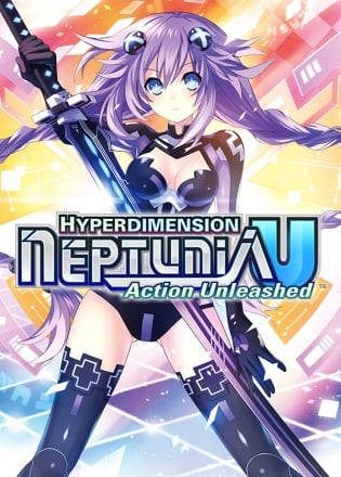 Hyperdimension Neptunia U: Action Unleashed Hyperdimension Neptunia U: Action Unleashed