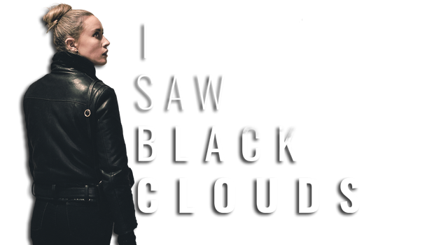 I Saw Black Clouds