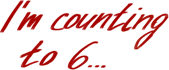 I'm counting to 6... (Я считаю до 6...)