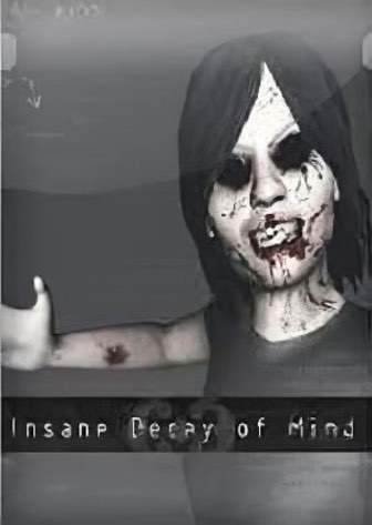 Insane Decay of Mind: The Labyrinth Insane Decay of Mind: The Labyrinth