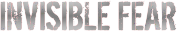Invisible Fear