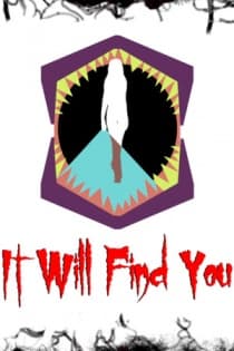 It Will Find You It Will Find You
