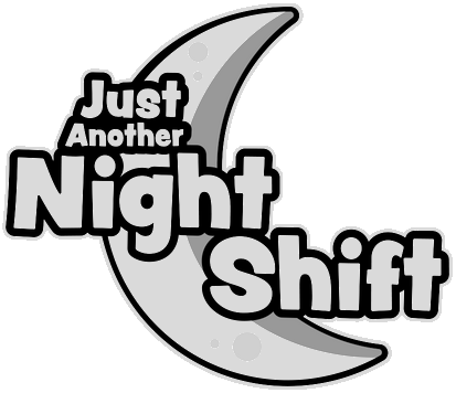 Just Another Night Shift