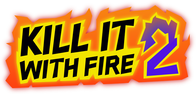 Kill It With Fire 2