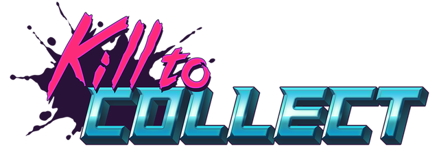 Kill to Collect